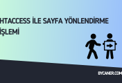 Htaccess İle Sayfa Yönlendirme İşlemi