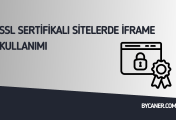 SSL Sertifikalı Sitelerde İframe Kullanımı