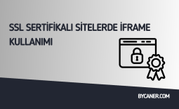 SSL Sertifikalı Sitelerde İframe Kullanımı