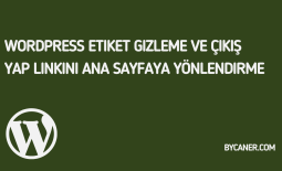 WordPress Etiket Gizleme ve Çıkış Yap Linkini Ana Sayfaya Yönlendirme