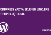 WordPress Yazıya Eklenen Linklere Git.Php Oluşturma
