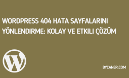 WordPress 404 Hata Sayfalarını Yönlendirme: Kolay ve Etkili Çözüm