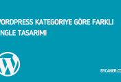 WordPress Kategoriye Göre Farklı Single Tasarımı