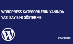 WordPress Kategorilerin Yanında Yazı Sayısını Gösterme