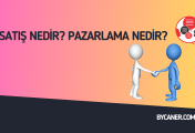 Satış Nedir? Pazarlama Nedir?