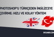 Photoshop’u Türkçeden İngilizceye Çevirme: Hızlı ve Kolay Yöntem