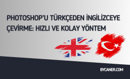Photoshop’u Türkçeden İngilizceye Çevirme: Hızlı ve Kolay Yöntem