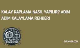 Kalay Kaplama Nasıl Yapılır? Adım Adım Kalaylama Rehberi