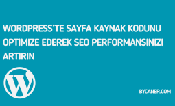 WordPress’te Sayfa Kaynak Kodunu Optimize Ederek SEO Performansınızı Artırın