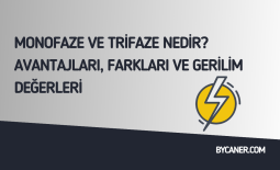 Monofaze ve Trifaze Nedir? Avantajları, Farkları ve Gerilim Değerleri